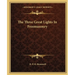 The Three Great Lights In Freemasonry