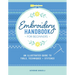 Embroidery Handbook for Beginners: An Illustrated Guide to Tools, Techniques, and Stitches