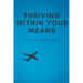 Thriving Within Your Means: A Guide to Affordable Living