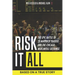 Risk It All: The Epic Battle of 25 Maverick Traders and the Chicago Mercantile Exchange.: Based on a True Story.