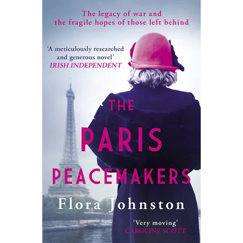 The Paris Peacemakers: The Powerful Tale of Love and Loss in the Aftermath of World War One