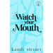 Watch Your Mouth: Special Edition