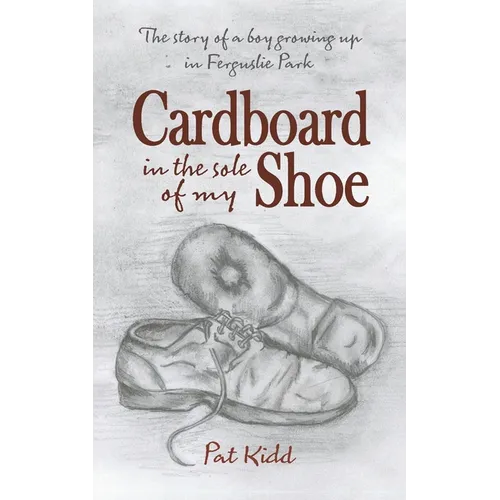 Cardboard In The Sole Of My Shoe