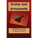 Archer and Arrowsmith: The English Archer Series