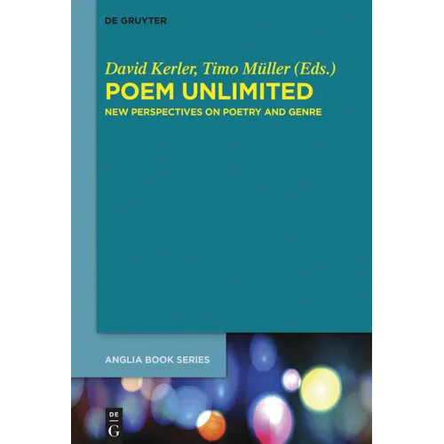 Poem Unlimited: New Perspectives on Poetry and Genre