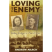 Loving the Enemy: Building bridges in a time of war