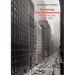 The Chicago Literary Experience: Writing the City, 1893-1953