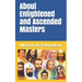 About Enlightened and Ascended Masters