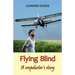 Flying Blind: A cropduster's story