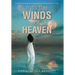 Into the Winds of Heaven