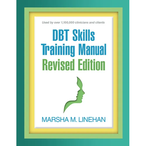 Dbt Skills Training Manual (Revised)