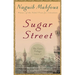 Sugar Street: The Cairo Trilogy, Volume 3