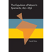 The Expulsion of Mexico's Spaniards, 1821-1836