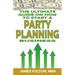 The Ultimate Guide on How To Start a Party Planning Business