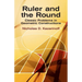 Ruler and the Round: Classic Problems in Geometric Constructions