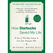 How Starbucks Saved My Life: A Son of Privilege Learns to Live Like Everyone Else