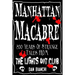 Manhattan Macabre: 200 Years of Strange Tales From The Lights Out Club