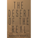 The Desert of the Real