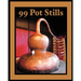 99 Pot Stills