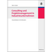 Consulting Und Projektmanagement in Industrieunternehmen: Praxisleitfaden Mit Fallstudien