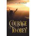 Courage To Obey