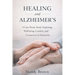 Healing and Alzheimer's: A Care Home Study Exploring Well-being, Comfort, and Connection in Dementia