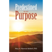 Predestined in My Purpose