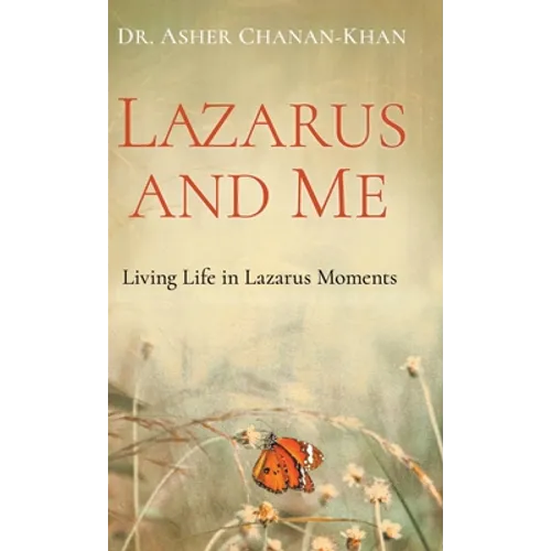 Lazarus and Me: Living Life in Lazarus Moments