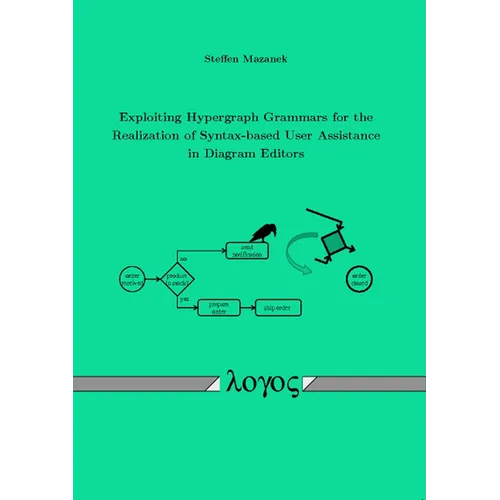 Exploiting Hypergraph Grammars for the Realization of Syntax-Based User Assistance in Diagram Editors