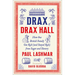 Drax of Drax Hall: How One British Family Got Rich (and Stayed Rich) from Sugar and Slavery