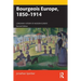 Bourgeois Europe, 1850-1914