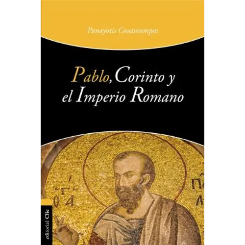 Pablo, Corinto Y El Imperio Romano