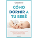 Cómo Dormir a Tu Bebé/ How to Get Your Baby to Sleep