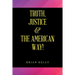Truth, Justice & the American Way!