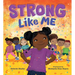 Strong Like Me