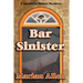 Bar Sinister: Bar Sinister