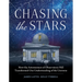 Chasing the Stars: How the Astronomers of Observatory Hill Transformed Our Understanding of the Universe