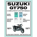 SUZUKI GT750 WORKSHOP MANUAL 1971 to 1977 - A COMPILATION OF 4 ORIGINAL SUZUKI FACTORY MANUALS