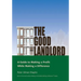 The Good Landlord: A Guide to Making a Profit While Making a Difference