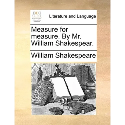 Measure for measure. By Mr. William Shakespear. - Paperback