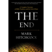 The End: A Complete Overview of Bible Prophecy and the End of Days