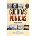 Guerras púnicas: Una guía fascinante de las guerras púnicas y de Aníbal Barca