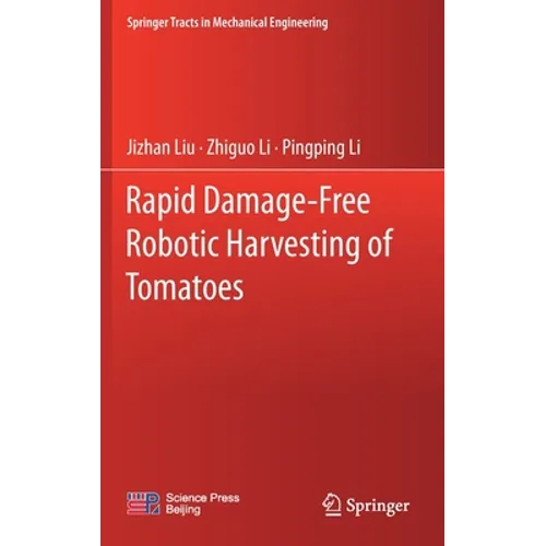 Rapid Damage-Free Robotic Harvesting of Tomatoes