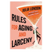 Rules for Aging and Larceny