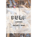 Pulp: A Manifesto