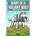 Diary of a Valiant Wolf Book 1: Steve's Wolves