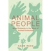 Animal People: Moral Subjects in the Work of Animal Protection