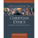 Invitation to Christian Ethics: Moral Reasoning and Contemporary Issues