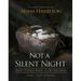 Not a Silent Night: Mary Looks Back to Bethlehem