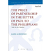 The Price of Partnership in the Letter of Paul to the Philippians: Make My Joy Complete